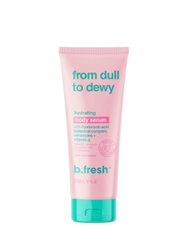 b.fresh Ser pentru corp From Dull To Dewy, 236 ml